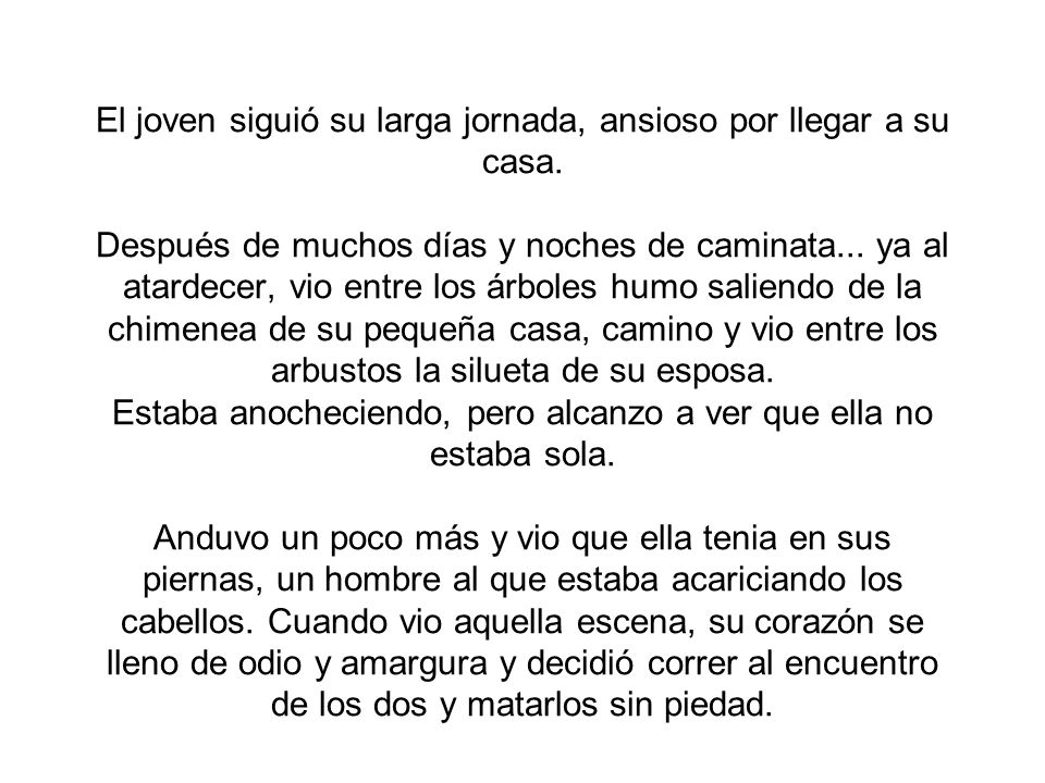 El joven siguió su larga jornada, ansioso por llegar a su casa