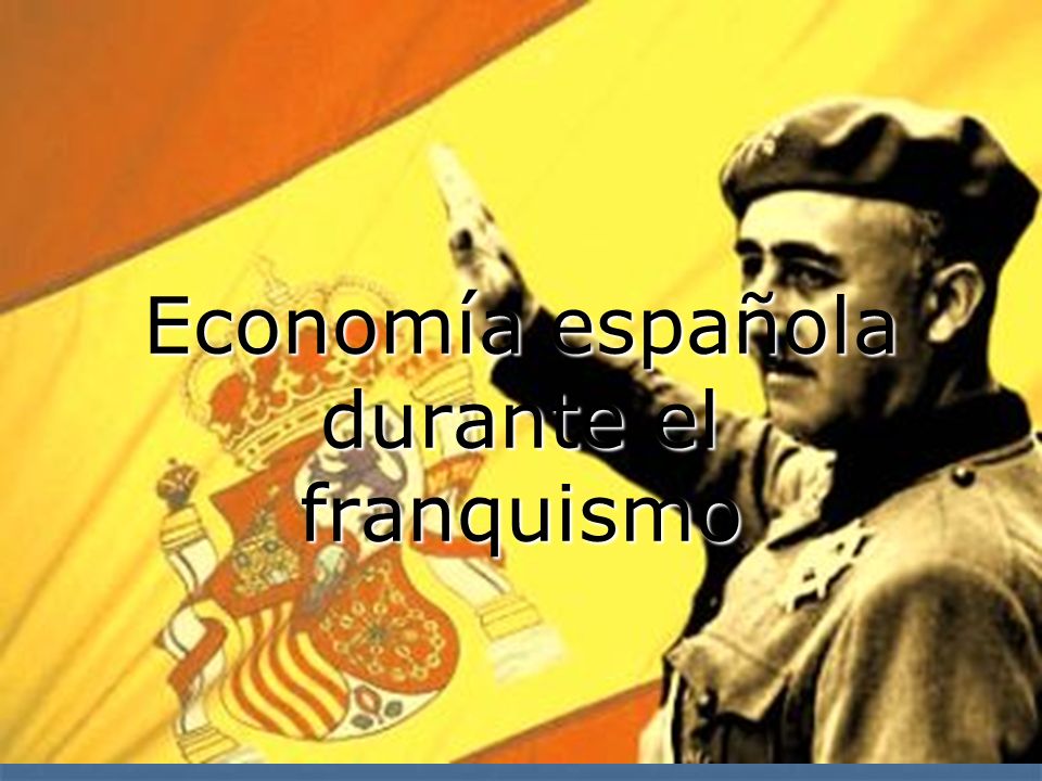Economía española durante el franquismo
