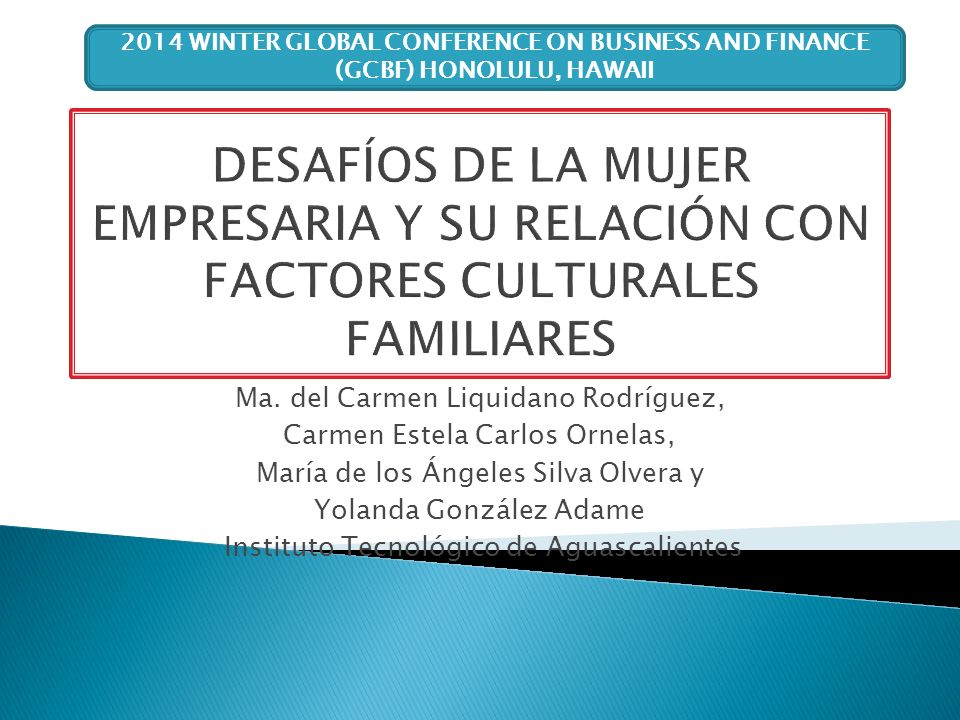 2014 WINTER GLOBAL CONFERENCE ON BUSINESS AND FINANCE (GCBF) HONOLULU, HAWAII
