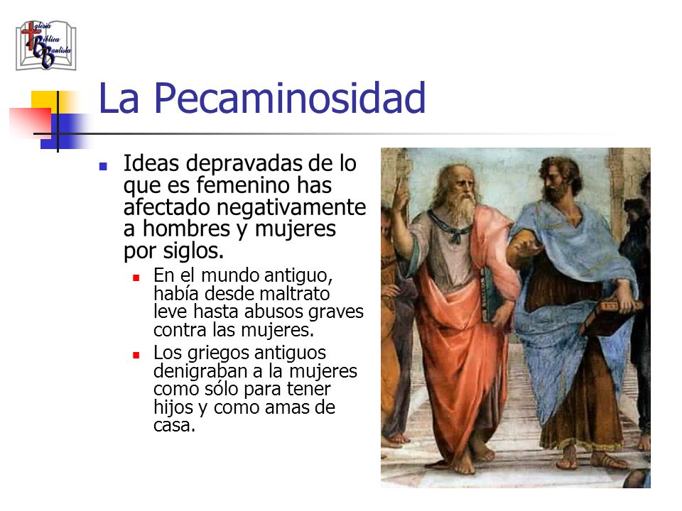La Pecaminosidad Ideas depravadas de lo que es femenino has afectado negativamente a hombres y mujeres por siglos.