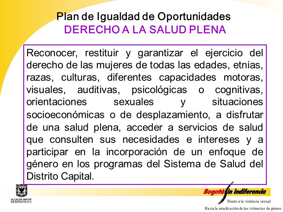 Plan de Igualdad de Oportunidades DERECHO A LA SALUD PLENA