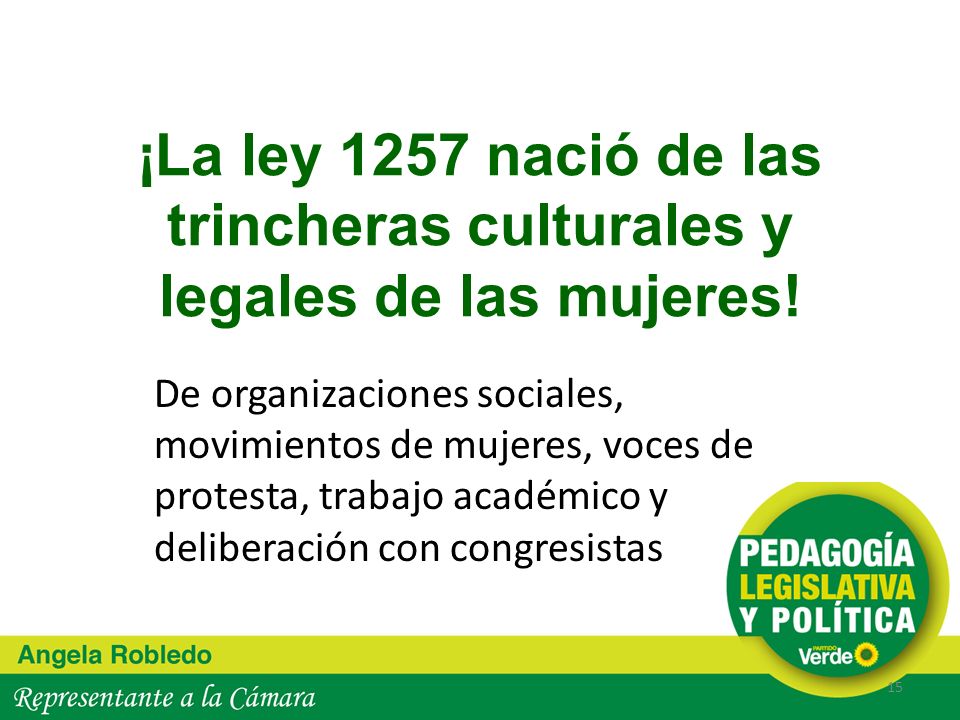 ¡La ley 1257 nació de las trincheras culturales y legales de las mujeres!