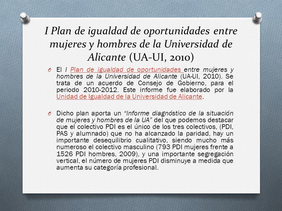I Plan de igualdad de oportunidades entre mujeres y hombres de la Universidad de Alicante (UA-UI, 2010)