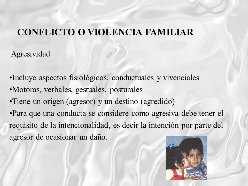 CONFLICTO O VIOLENCIA FAMILIAR