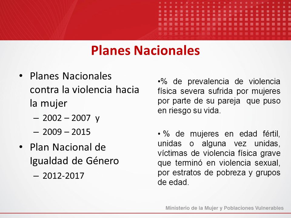 Planes Nacionales Planes Nacionales contra la violencia hacia la mujer