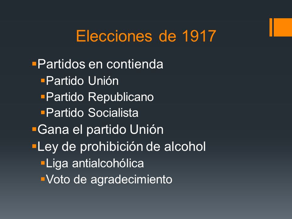 Elecciones de 1917 Partidos en contienda Gana el partido Unión