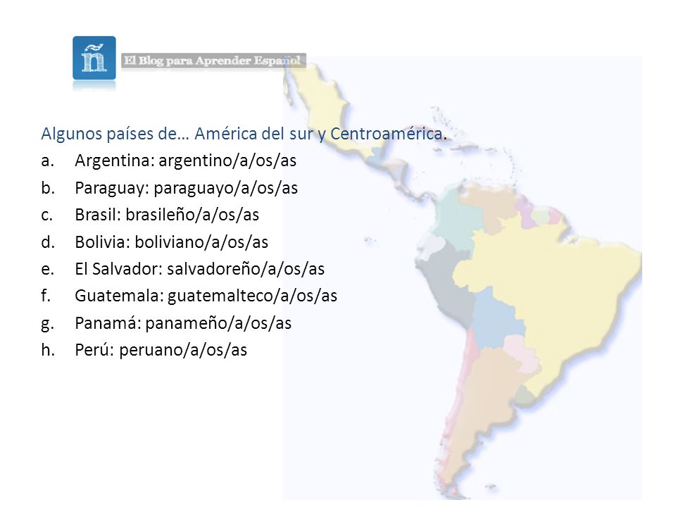 Algunos países de… América del sur y Centroamérica.