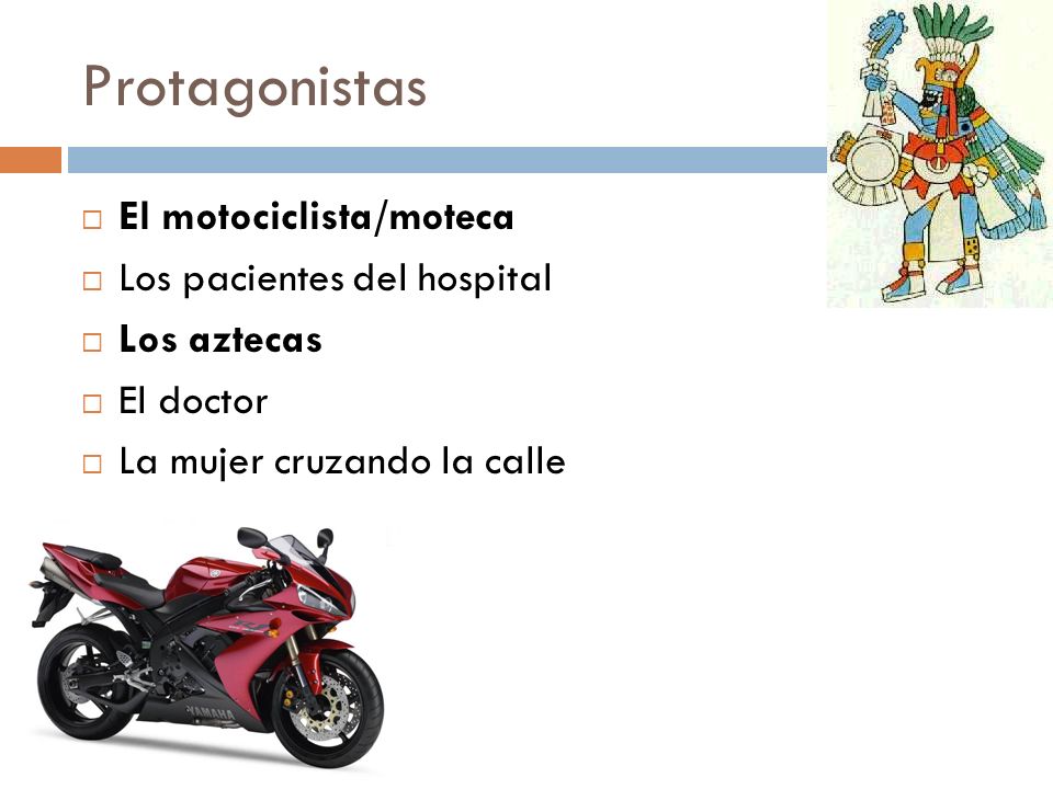 Protagonistas El motociclista/moteca Los pacientes del hospital