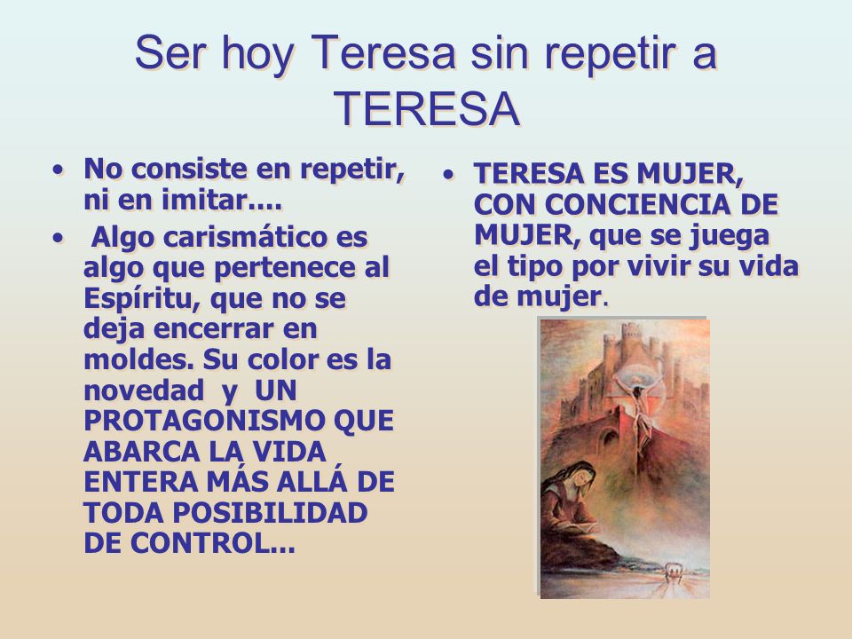 Ser hoy Teresa sin repetir a TERESA