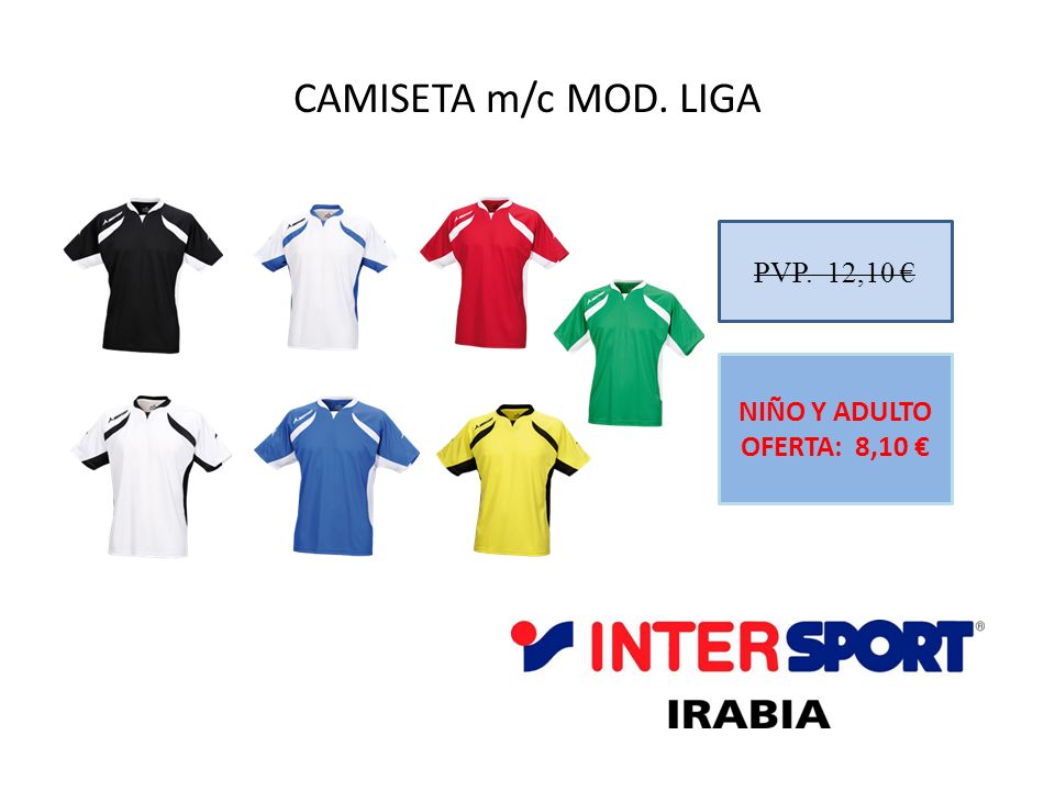 CAMISETA m/c MOD. LIGA PVP. 12,10 € NIÑO Y ADULTO OFERTA: 8,10 €