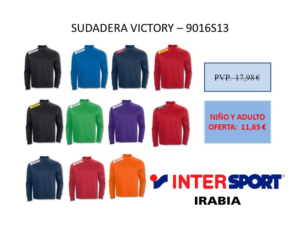 SUDADERA VICTORY – 9016S13 PVP. 17,98 € NIÑO Y ADULTO OFERTA: 11,65 €