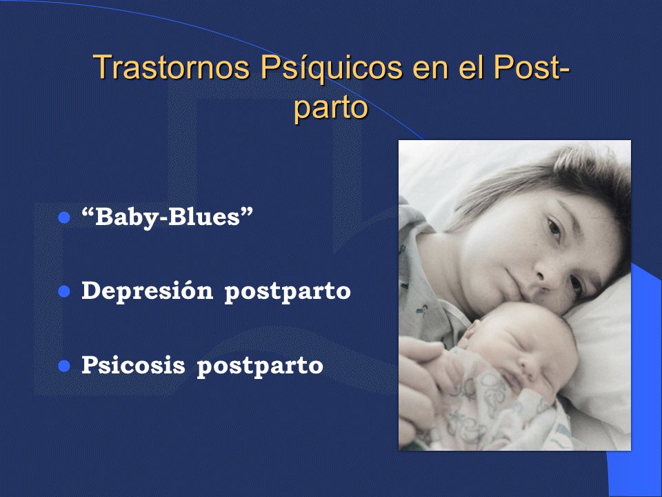 Trastornos Psíquicos en el Post-parto