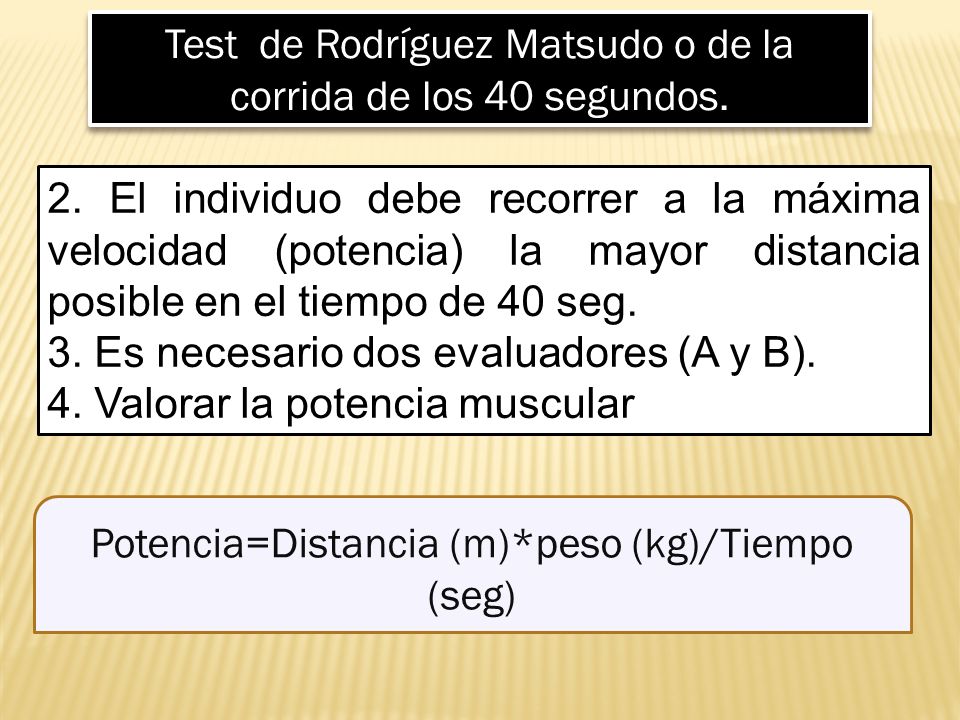 Test de Rodríguez Matsudo o de la corrida de los 40 segundos.