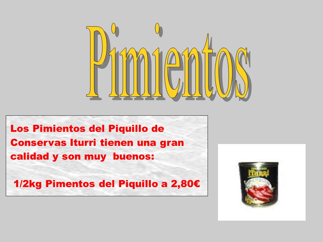 Los Pimientos del Piquillo de Conservas Iturri tienen una gran