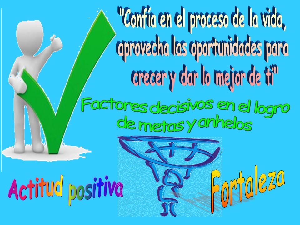 Confía en el proceso de la vida, aprovecha las oportunidades para