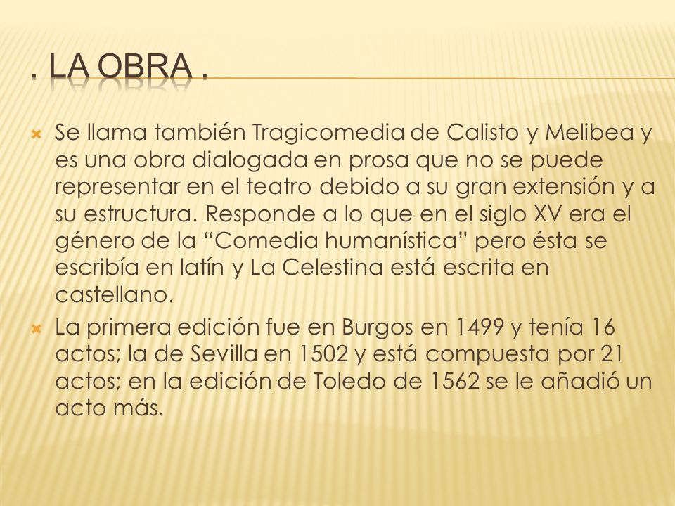 . La obra .