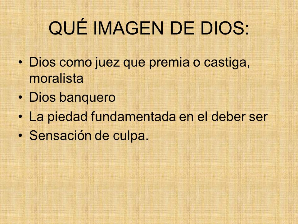 QUÉ IMAGEN DE DIOS: Dios como juez que premia o castiga, moralista
