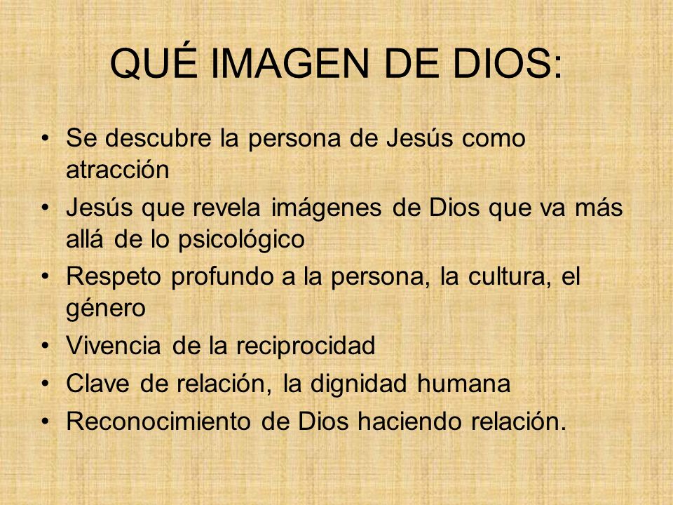 QUÉ IMAGEN DE DIOS: Se descubre la persona de Jesús como atracción
