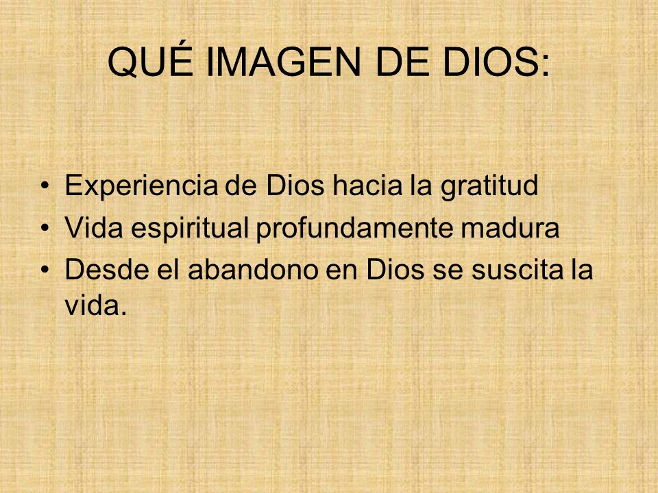 QUÉ IMAGEN DE DIOS: Experiencia de Dios hacia la gratitud