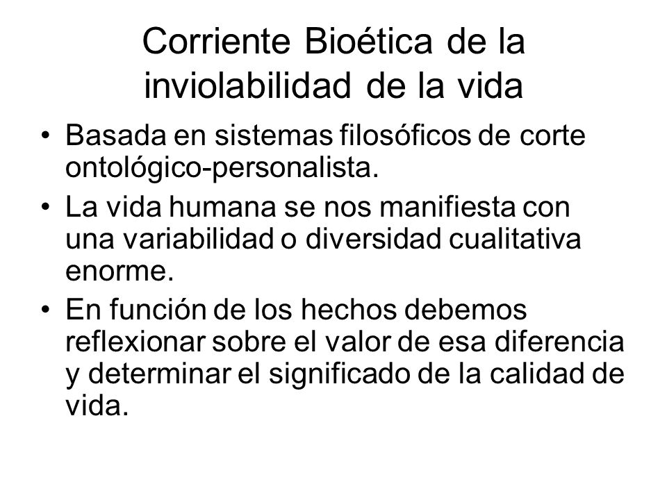 Corriente Bioética de la inviolabilidad de la vida