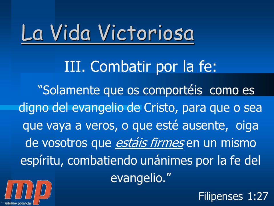 La Vida Victoriosa III. Combatir por la fe: