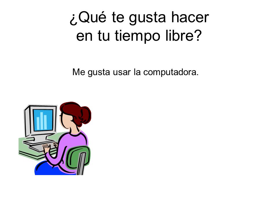 ¿Qué te gusta hacer en tu tiempo libre