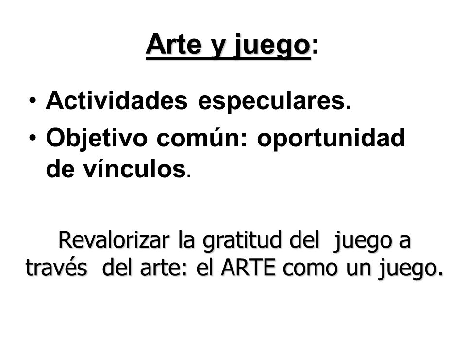 Arte y juego: Actividades especulares.