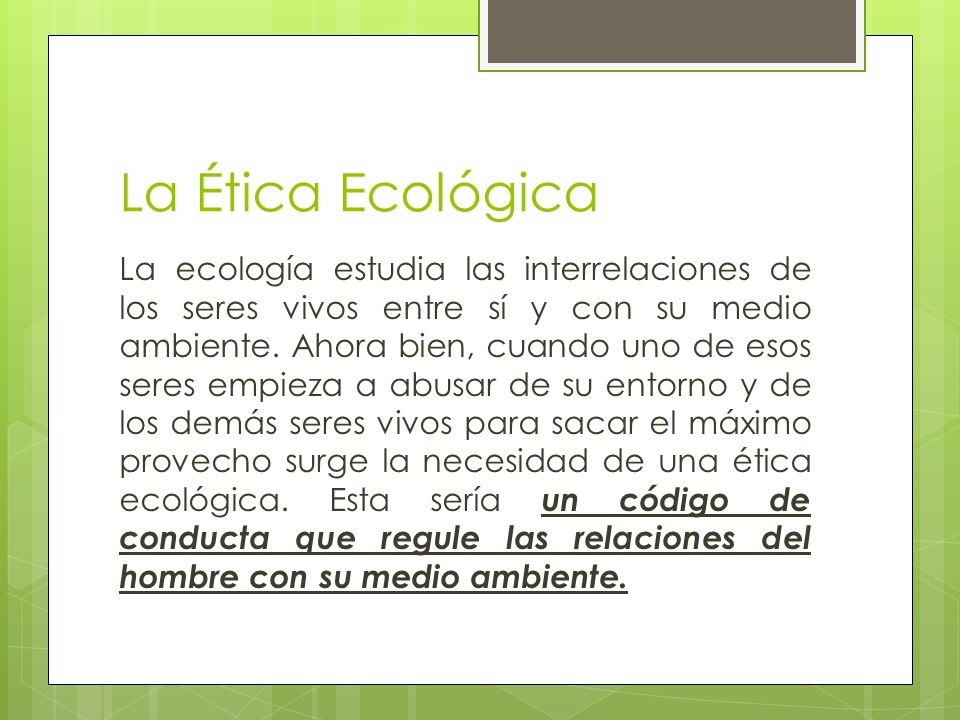 La Ética Ecológica