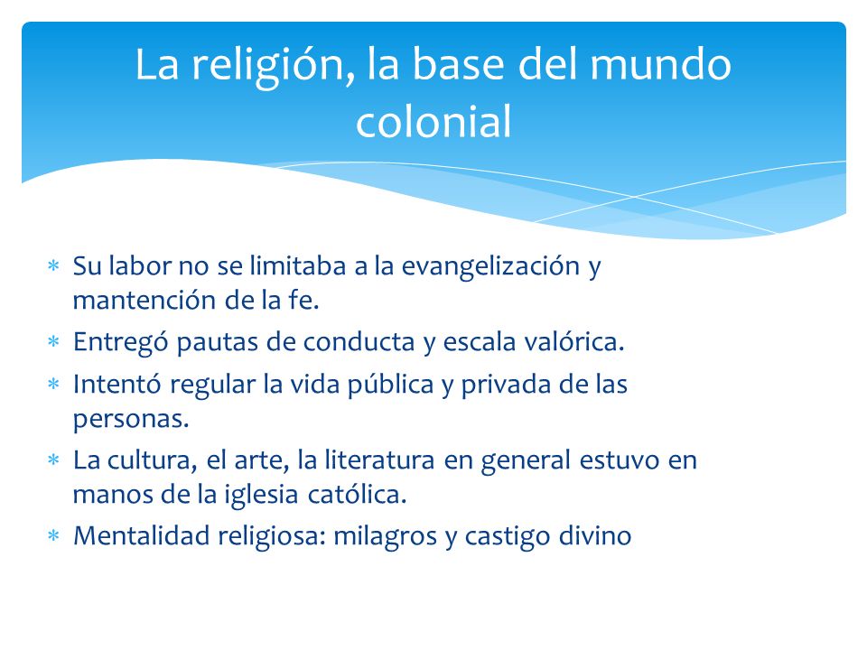 La religión, la base del mundo colonial