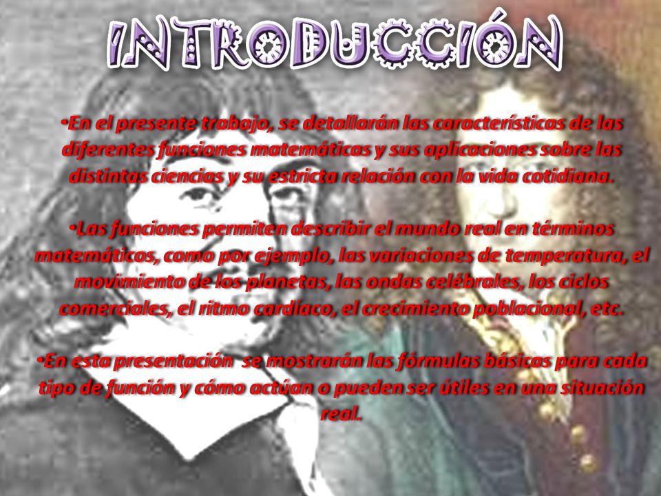 En el presente trabajo, se detallarán las características de las diferentes funciones matemáticas y sus aplicaciones sobre las distintas ciencias y su estricta relación con la vida cotidiana.