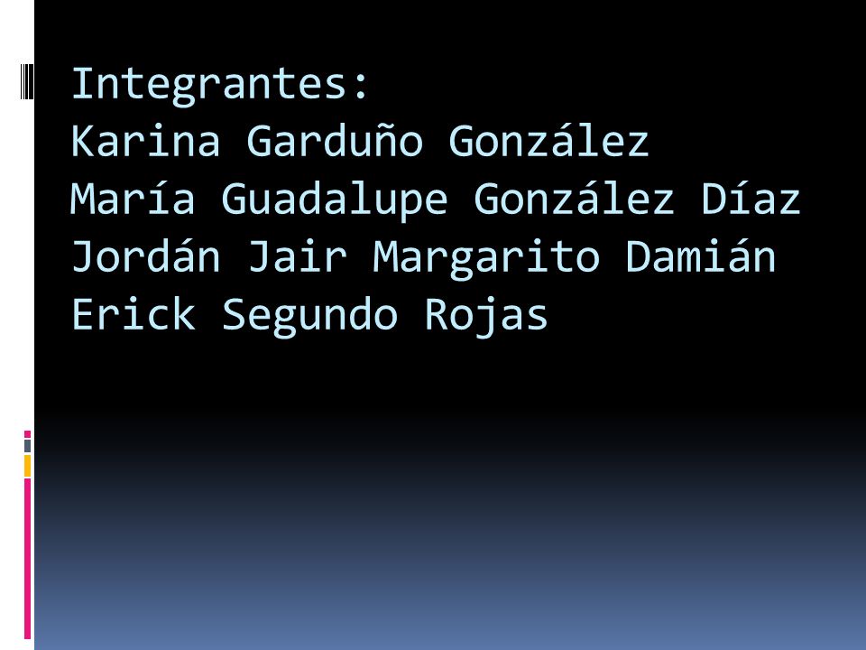 Integrantes: Karina Garduño González María Guadalupe González Díaz Jordán Jair Margarito Damián Erick Segundo Rojas