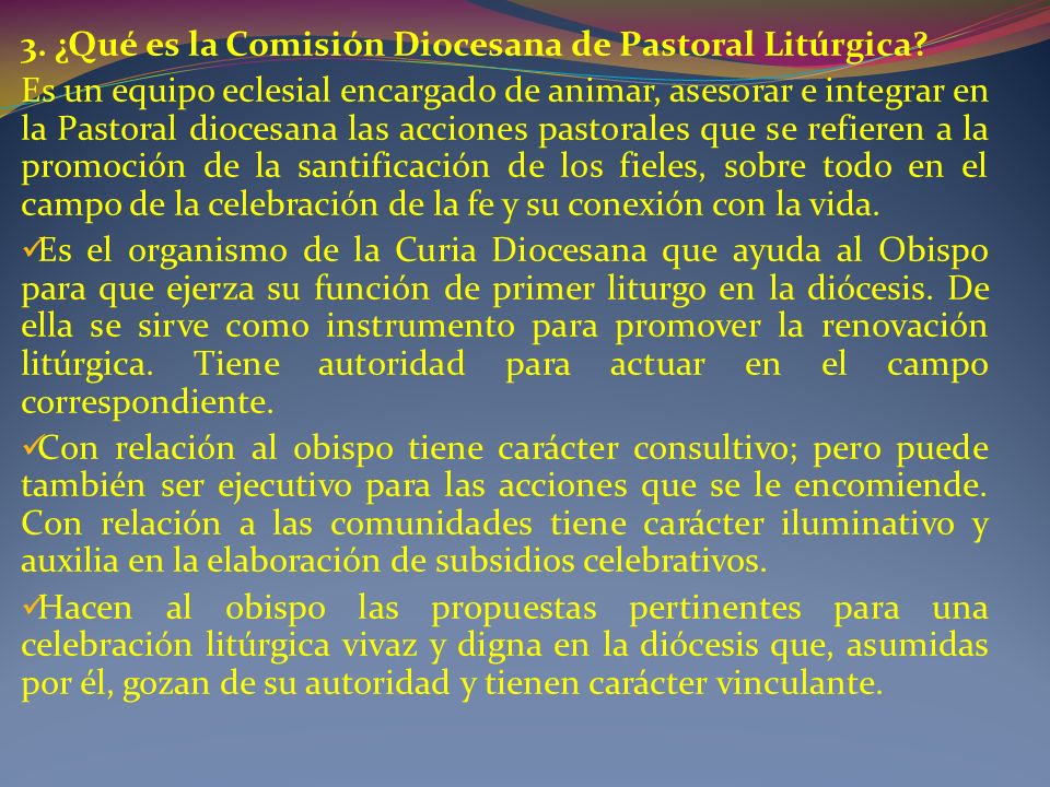 3. ¿Qué es la Comisión Diocesana de Pastoral Litúrgica