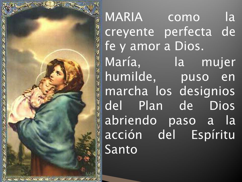 MARIA MADRE NUESTRA EJEMPLO DE VIDA MODELO Y CAMINO - ppt descargar