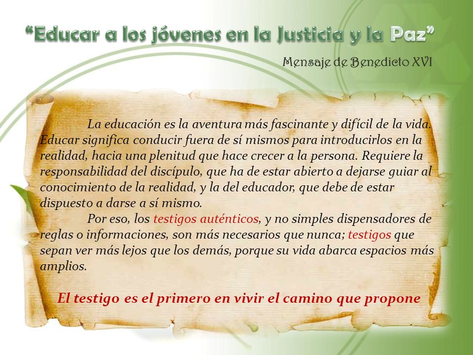 El testigo es el primero en vivir el camino que propone