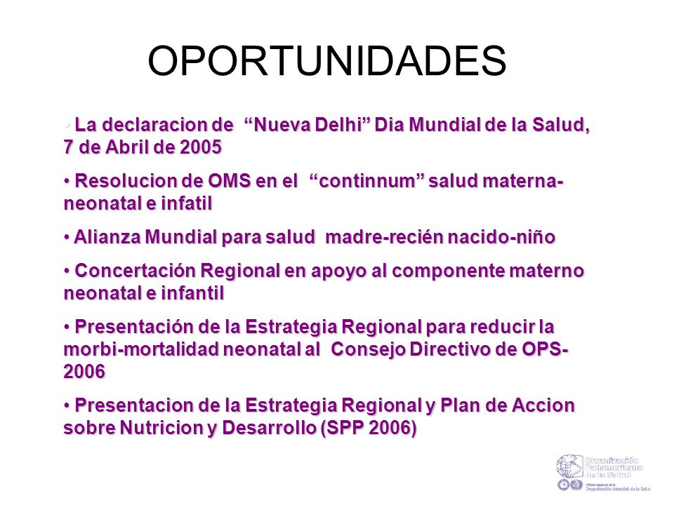 OPORTUNIDADES La declaracion de Nueva Delhi Dia Mundial de la Salud, 7 de Abril de
