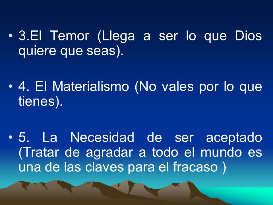 3.El Temor (Llega a ser lo que Dios quiere que seas).