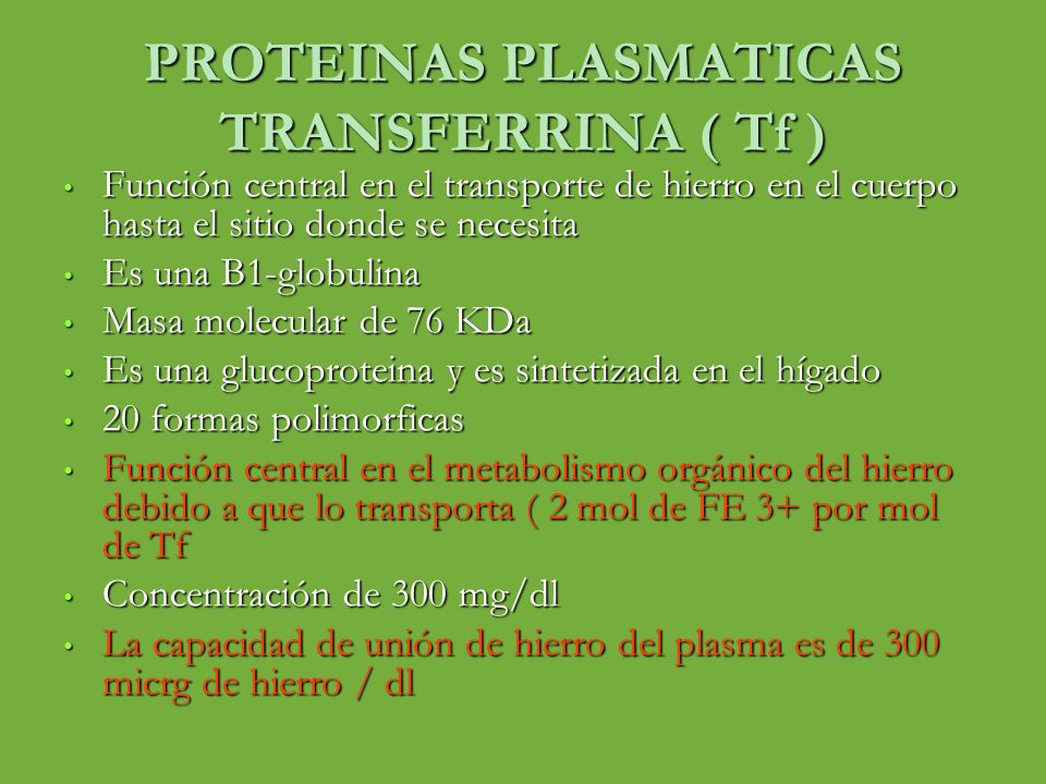 PROTEINAS PLASMATICAS TRANSFERRINA ( Tf )