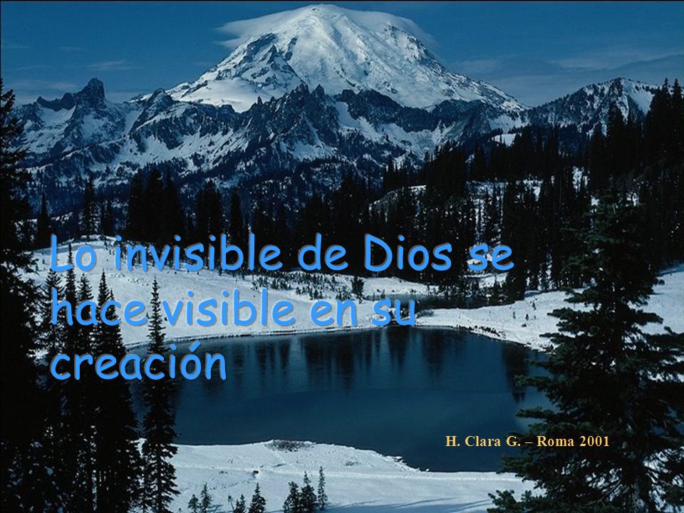 Lo invisible de Dios se hace visible en su creación