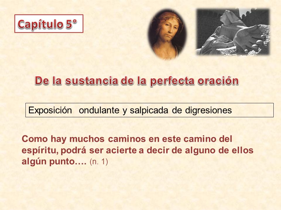 Capítulo 5° De la sustancia de la perfecta oración