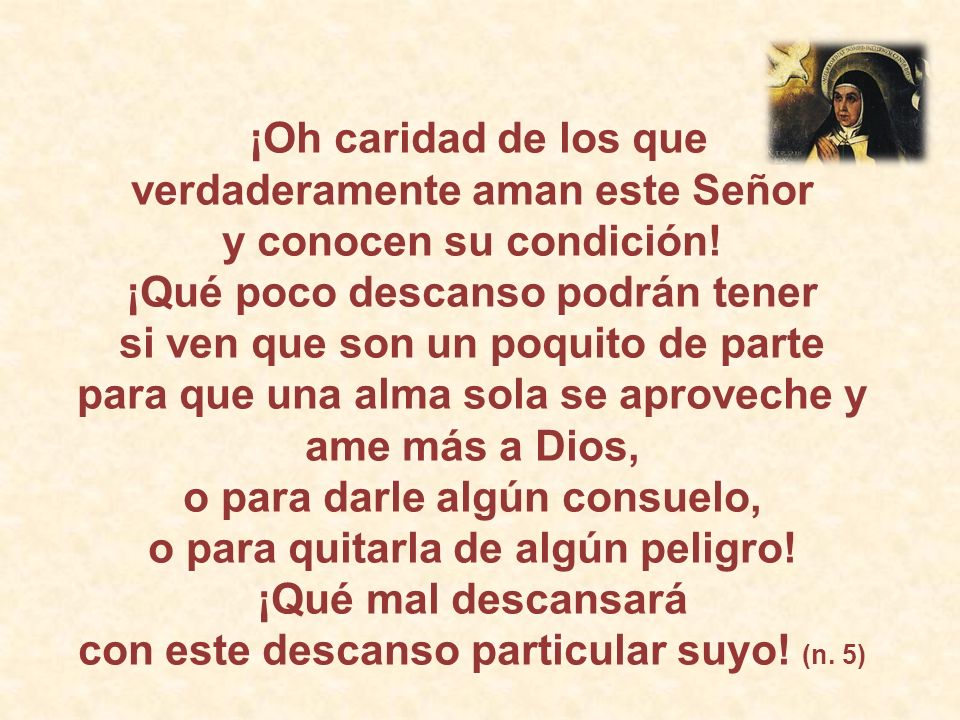 ¡Oh caridad de los que verdaderamente aman este Señor