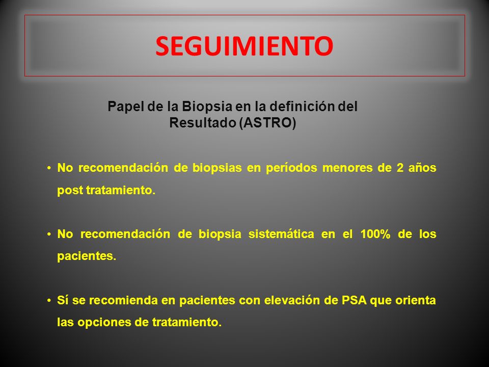 Papel de la Biopsia en la definición del Resultado (ASTRO)