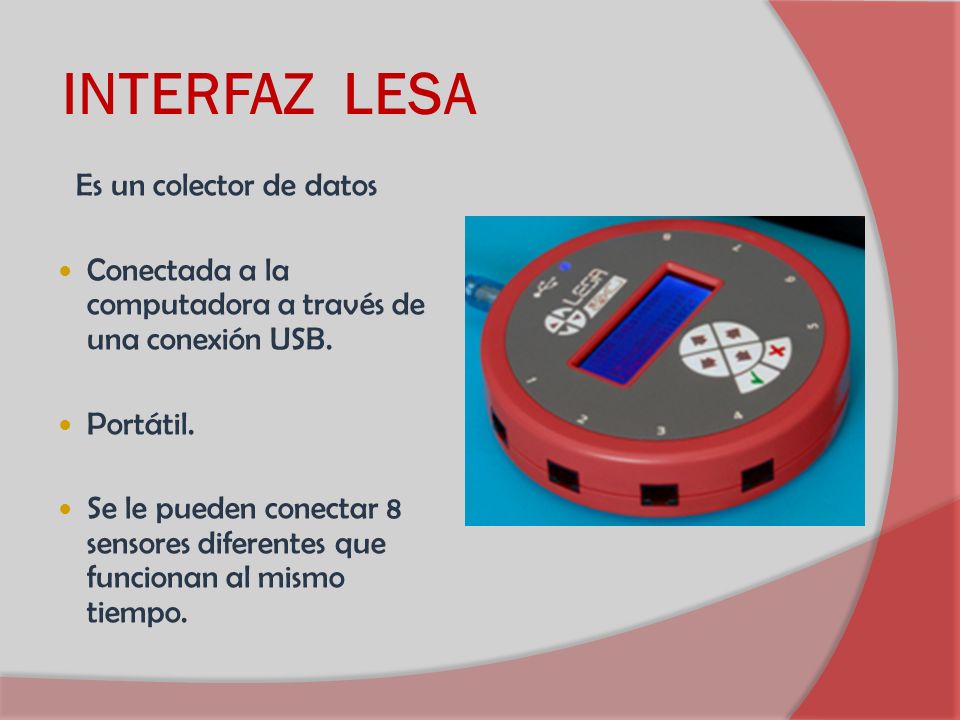 INTERFAZ LESA Conectada a la computadora a través de una conexión USB.