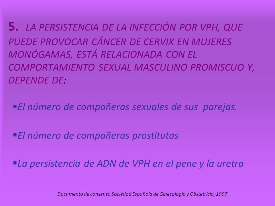 5. LA PERSISTENCIA DE LA INFECCIÓN POR VPH, QUE PUEDE PROVOCAR CÁNCER DE CERVIX EN MUJERES MONÓGAMAS, ESTÁ RELACIONADA CON EL COMPORTAMIENTO SEXUAL MASCULINO PROMISCUO Y, DEPENDE DE: