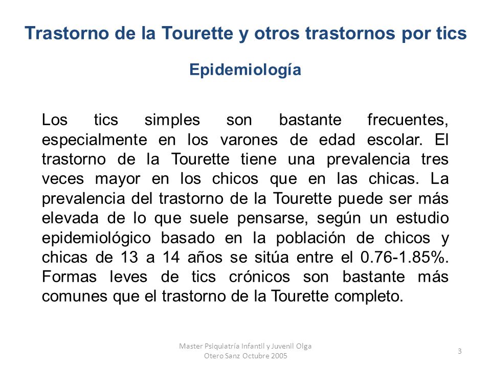 Trastorno de la Tourette y otros trastornos por tics Epidemiología