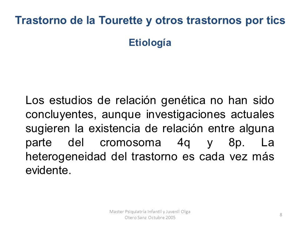 Trastorno de la Tourette y otros trastornos por tics Etiología