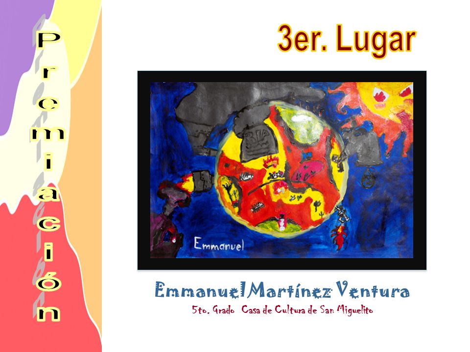 Emmanuel Martínez Ventura 5to. Grado Casa de Cultura de San Miguelito