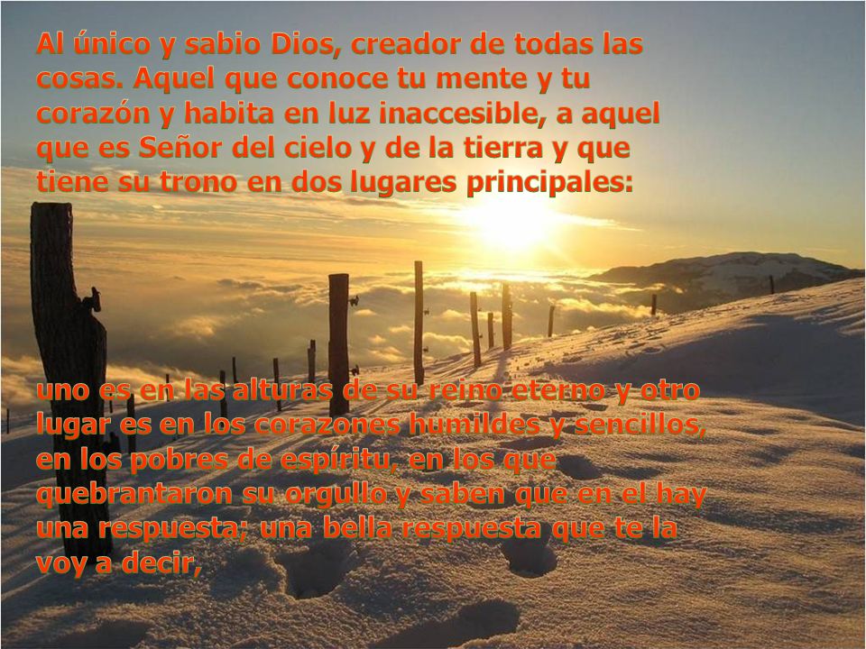 Al único y sabio Dios, creador de todas las cosas
