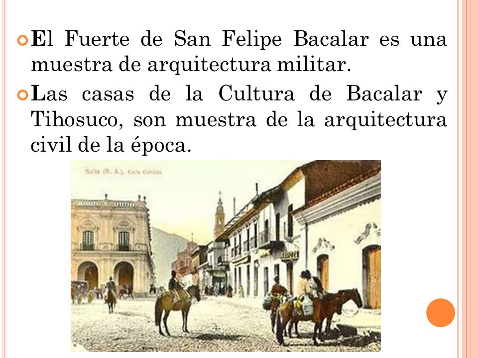 El Fuerte de San Felipe Bacalar es una muestra de arquitectura militar.