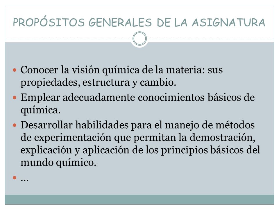 PROPÓSITOS GENERALES DE LA ASIGNATURA