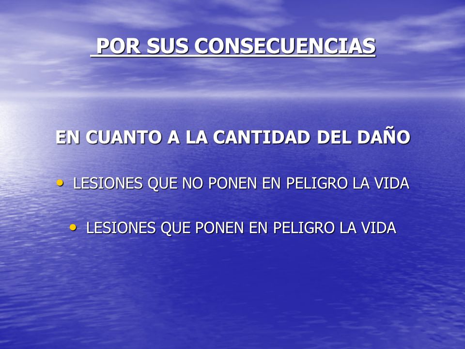 POR SUS CONSECUENCIAS EN CUANTO A LA CANTIDAD DEL DAÑO